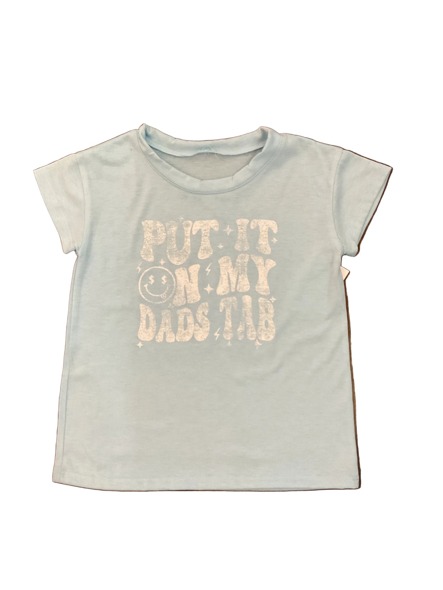 Put It On My Dad’s Tab Tee