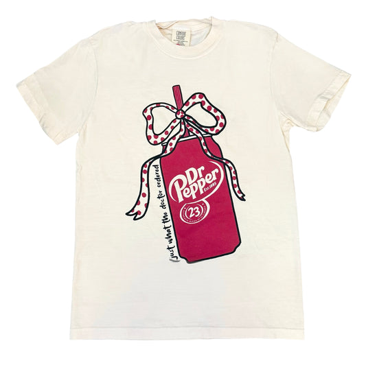 Just What the Dr Ordered Tee