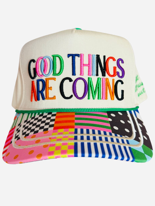 Good Things are Coming Hat